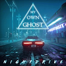 My Own Ghost : Nightdrive